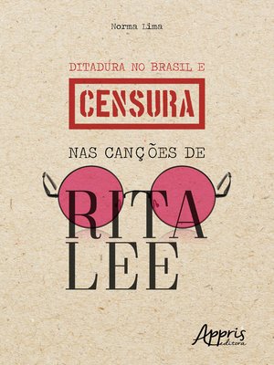 cover image of Ditadura no Brasil e Censura nas Canções de Rita Lee